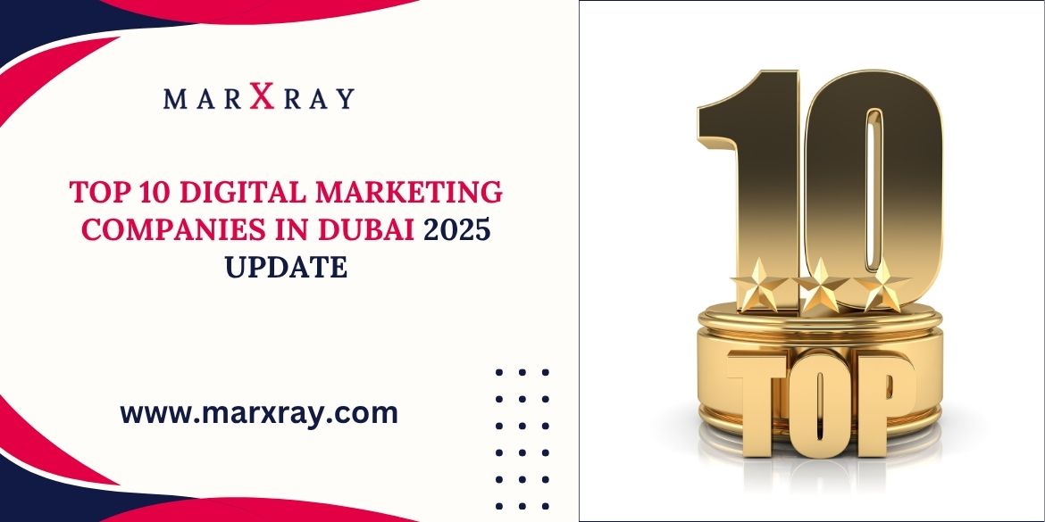 Top 10 Digital Marketing Companies in Dubai - Marxray