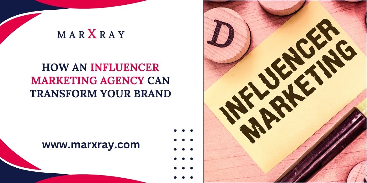 Influencer marketing agency- Marxray